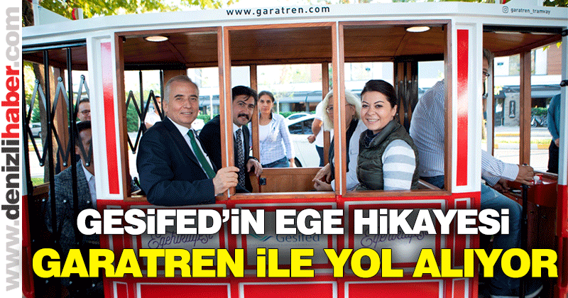 GESİFED’in Ege Hikayesi, garatren ile yol alıyor
