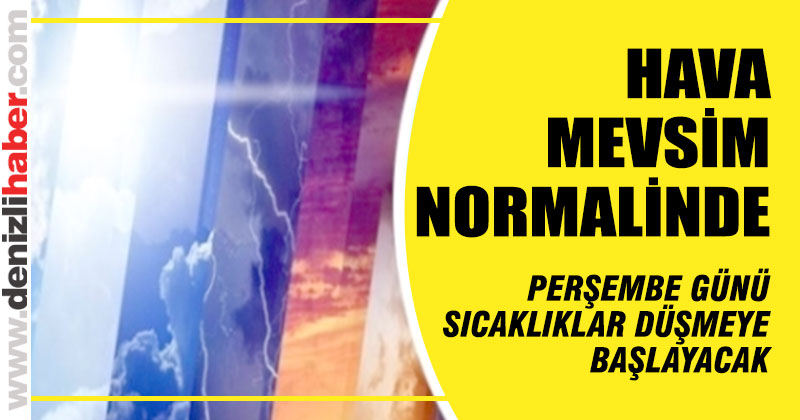 Denizli’de yarın hava sıcaklığı 30 derece olacak
