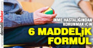 6 maddede inme hastalığından korunmanın yolu