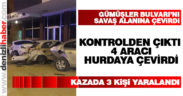 Gümüşler Bulvarı’nı savaş alanına çevirdi