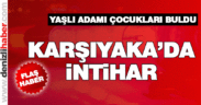 Odasından çıkmayınca intihar ettiği anlaşıldı