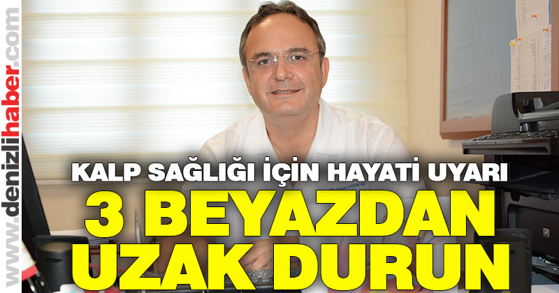 Kalp sağlığı için 3 beyazdan uzak durun