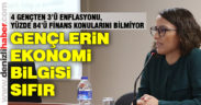 Gençlerin ekonomi bilgisi sıfır