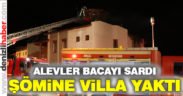 Şömineden çıkan yangın villada hasar yarattı