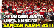 CHP tam kadro kampta, Teoman Sancar Denizli’de