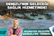 Denizli’nin geleceği sağlık turizminde!