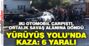 Yürüyüş Yolu’nda kaza: 6 yaralı