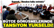 Honaz’da bütçe görüşmelerinde yüksek tansiyon!