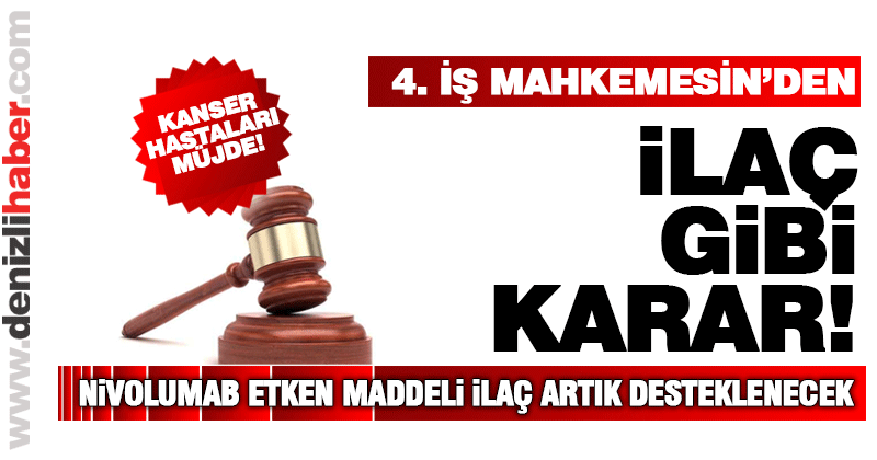 Denizli 4. İş Mahkemesi’nden müjdeli haber
