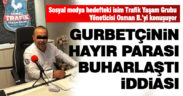 Gurbetçinin iddiası gündem oldu