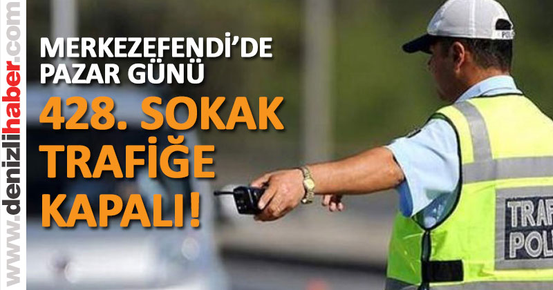 Saraylar Mahallesi 428. Sokak 11 saat boyunca trafiğe kapatılacak