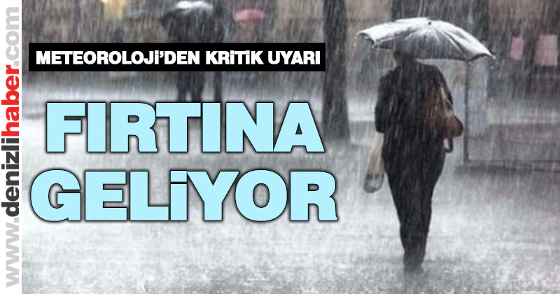 Meteoroloji’den fırtına uyarısı