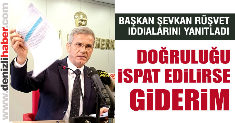 Başkan Şevkan, rüşvet iddialarına cevap verdi