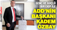 ADD’nin yeni başkanı Kadem Özbay