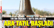 Okullarda ara tatil başladı
