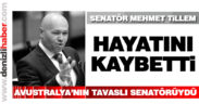Avustralya’nın Tavaslı senatörü Mehmet Tillem hayatını kaybetti