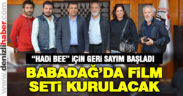 Babadağ’da film seti kurulacak