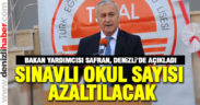 Bakan Yardımcısı Safran, “Sınavlı okul sayısı azaltılacak”