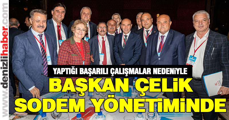 Başkan Birsen Çelik SODEM Yönetimi’ne girdi