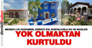 Tarihi yapılar yok almaktan kurtarıldı