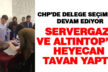 CHP Merkezefendi delege seçimlerinde heyecan dorukta