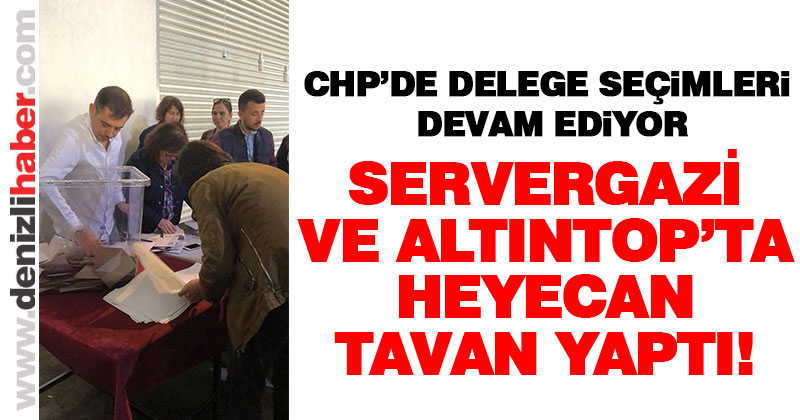 CHP Merkezefendi delege seçimlerinde heyecan dorukta