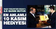 En anlamlı 10 kasım hediyesi