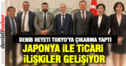 DENİB, Japonya ile ticaret hacmini genişletiyor