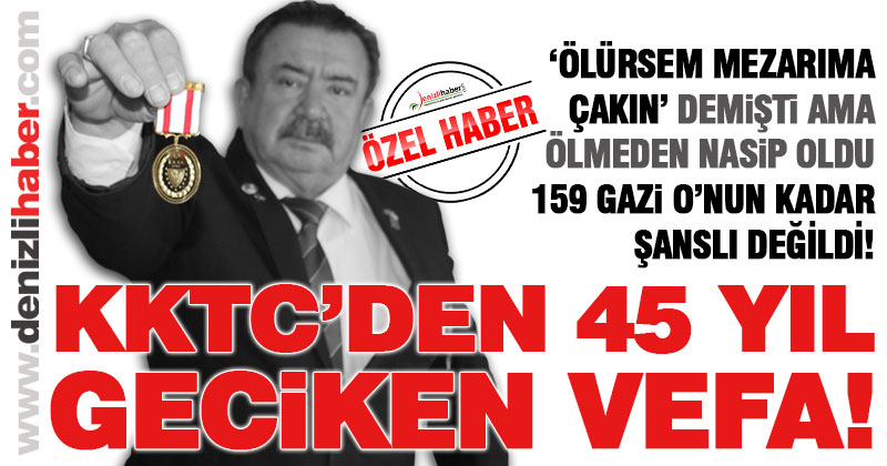 KKTC’den 159 kıbrıs gazisine 45 yıl geciken vefa