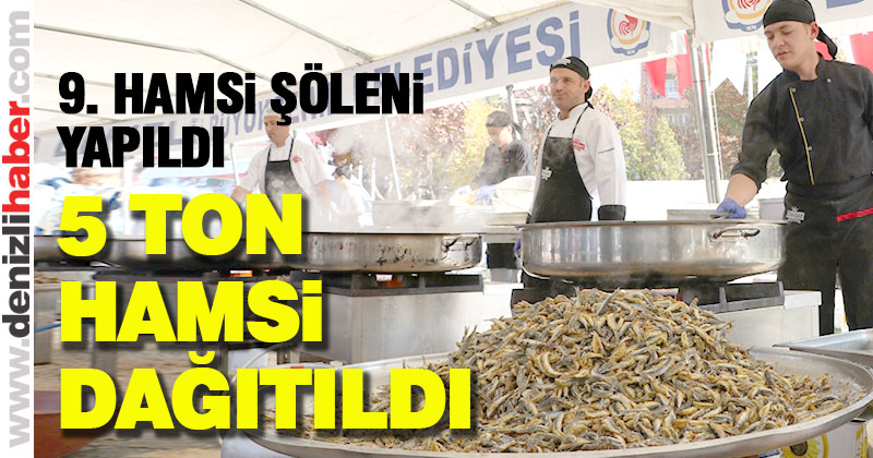 Denizli’de düzenlenen hamsi şöleninde 5 ton hamsi dağıtıldı