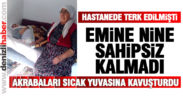 Emine Nine sahipsiz kalmadı