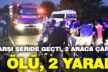 Kaklık’ta kaza: 1 ölü 2 yaralı