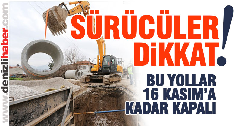 6 Sokak 16 Kasım’a kadar kapalı