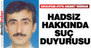 Ata’ya hakaret eden kamu görevlisi hakkında suç duyurusu