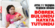 11 yaşındaki Aysu Çiçeker’in organ nakli sevinci