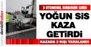 Sarayköy’de sis nedeniyle zincirleme kaza meydana geldi