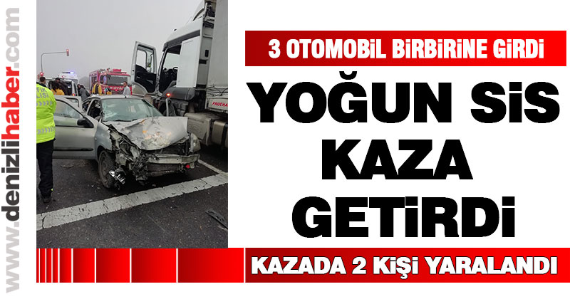 Sarayköy’de sis nedeniyle zincirleme kaza meydana geldi