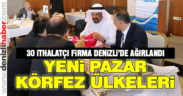 Denizlili tekstilciler körfez ülkelerinin ithalatçı firmaları ile görüştü