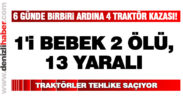 Denizli’de son 6 günde traktör kazasında 2 kişi öldü