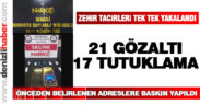 17 Uyuşturucu taciri tutuklandı