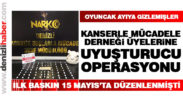 Kanserle Mücadele Derneği üyelerine uyuşturucu operasyonu