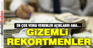 Gizemli vergi rekortmenleri