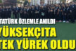 Atatürk, Yüksekçıta’da özlemle anıldı