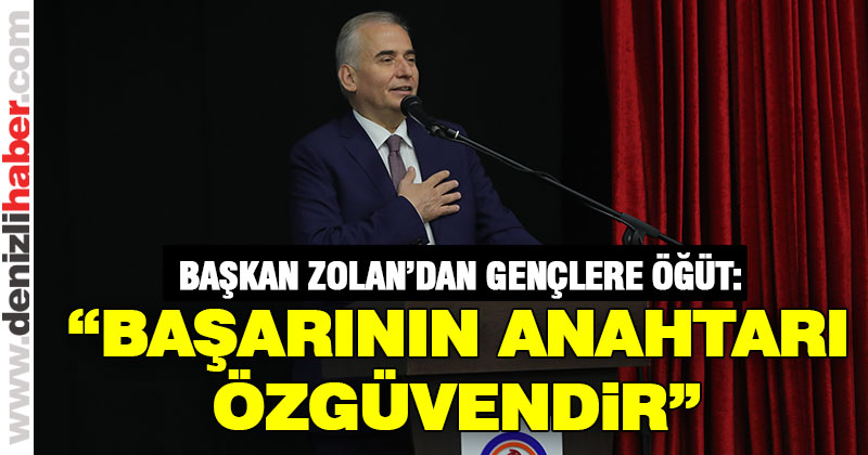 Zolan’dan gençlere öğüt
