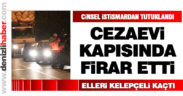 Elleri kelepçeli cezaevi kapısında firar etti