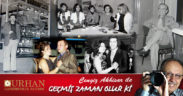 GEÇMİŞ ZAMAN OLUR Kİ