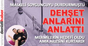 Kahraman baba dehşet anlarını anlattı