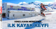 Denizli Kayak Merkezi’nde ilk kayak keyfi