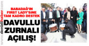 Açılış kongre gününe denk gelince tam kadro ile yapıldı