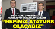 Profesör Hakkı Uyar Cumhuriyet’i ve Kubilay’ı anlattı